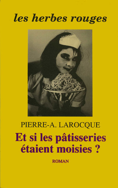 HR#186_Larocque_Et_si_les_patisseries_etaient_moisies_72dpi