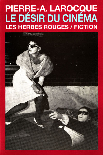 Larocque_Le_desir_du_cinema_72dpi