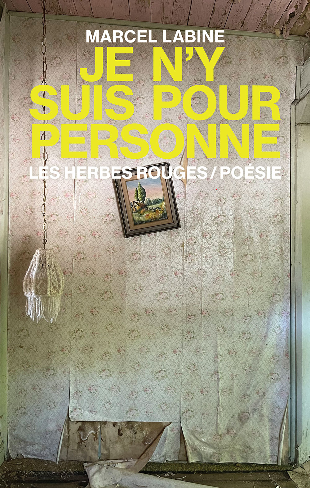 Marcel Labine — Je n’y suis pour personne